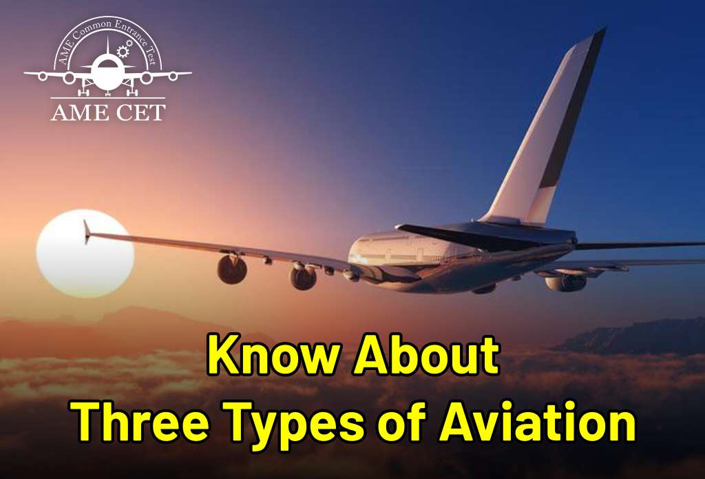 What are the 3 Types Of Aviation